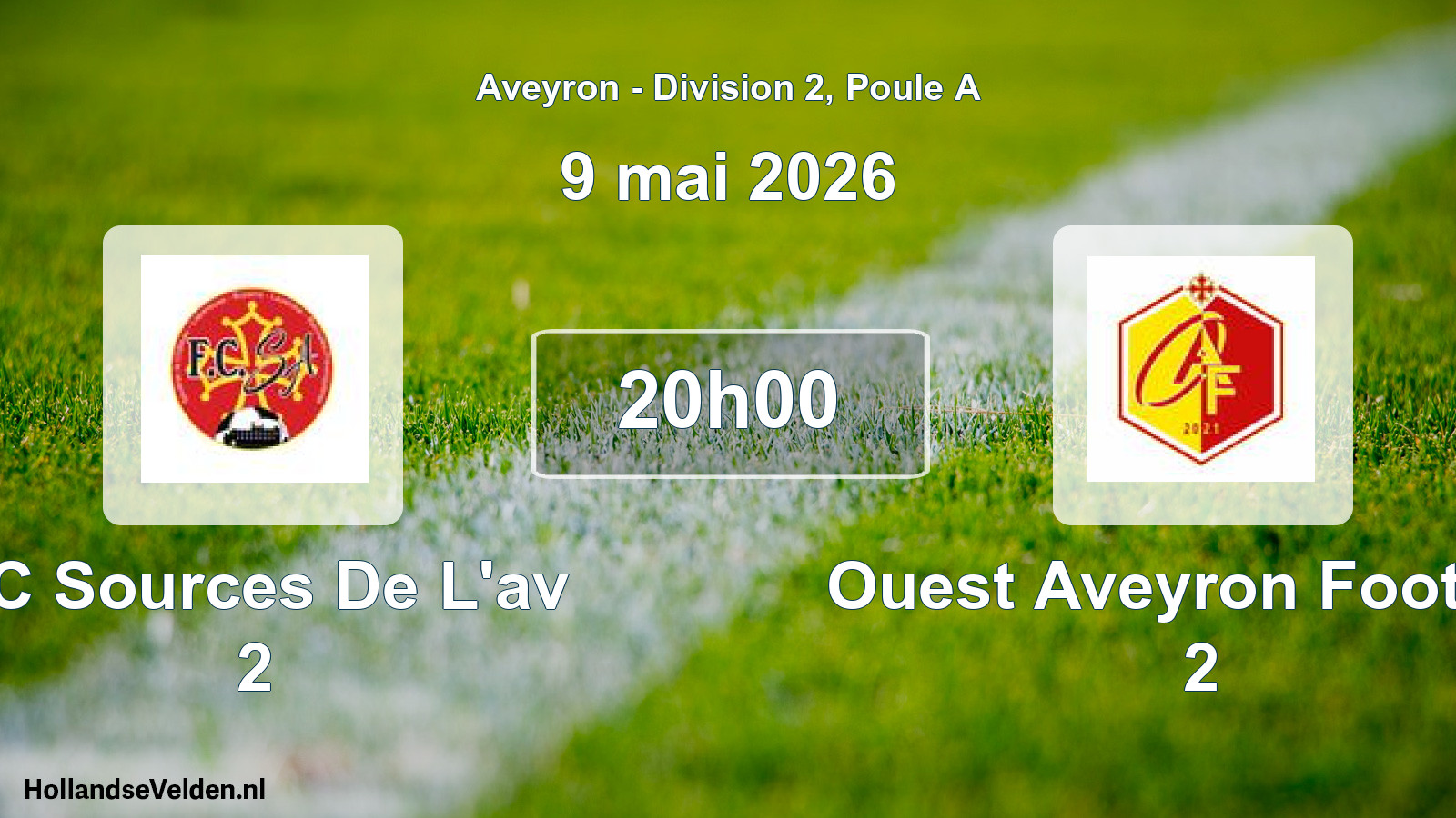 Match programmé: FC Sources De L'av 2 - Ouest Aveyron Football 2 (9 mai 2026)