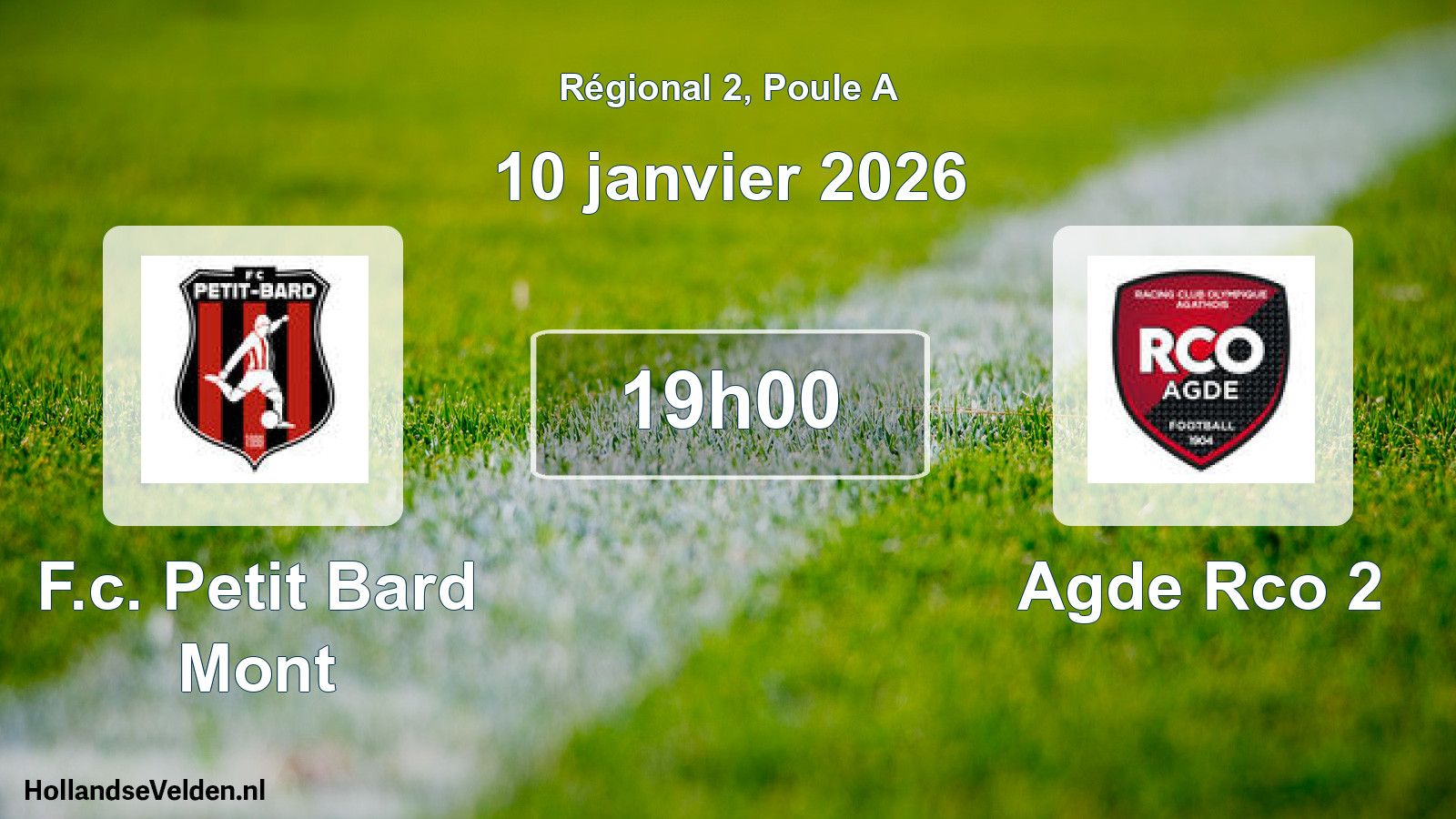 Geplande wedstrijd: F.c. Petit Bard Mont - Agde Rco 2 (10 januari 2026)