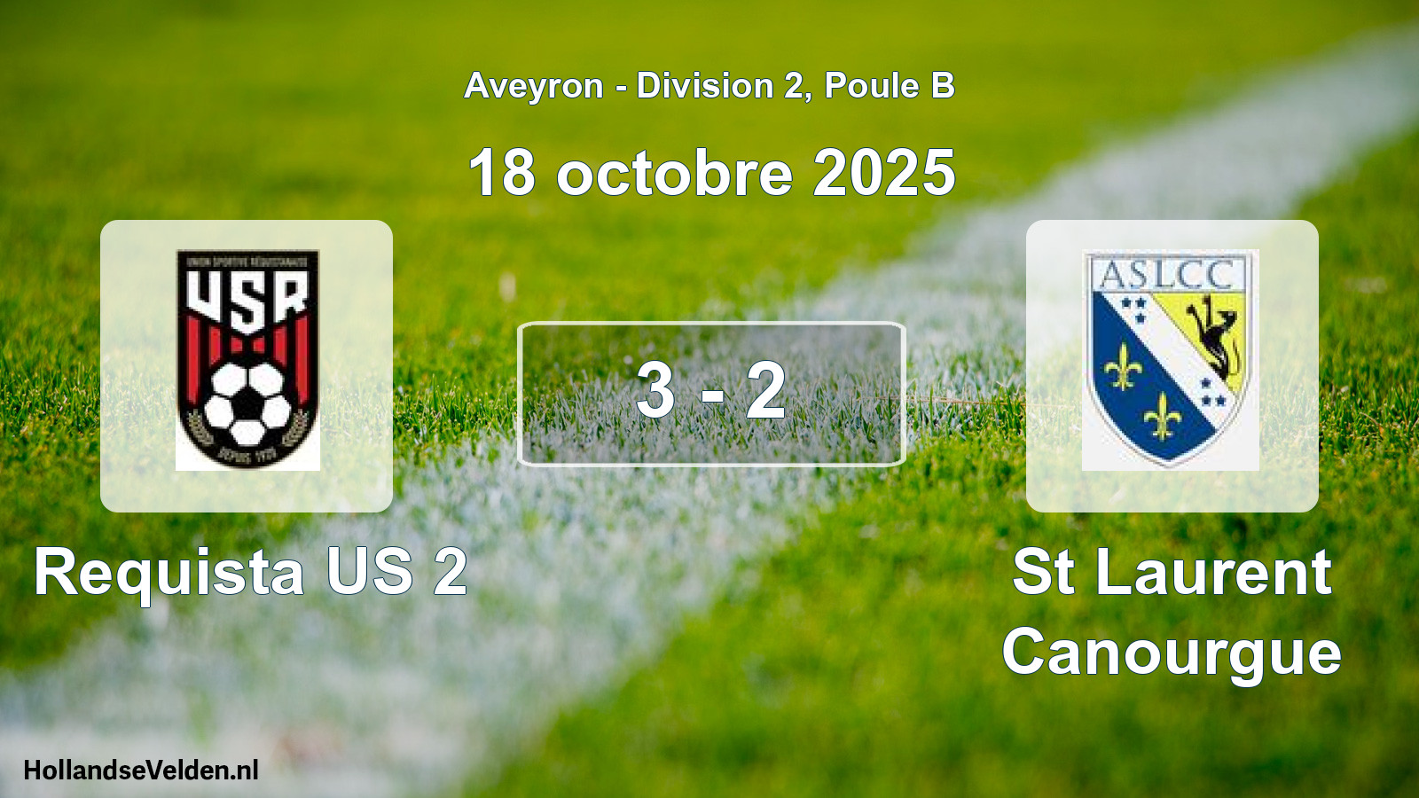 Match joué: Requista US 2 - St Laurent Canourgue 3 - 2 (18 octobre 2025)