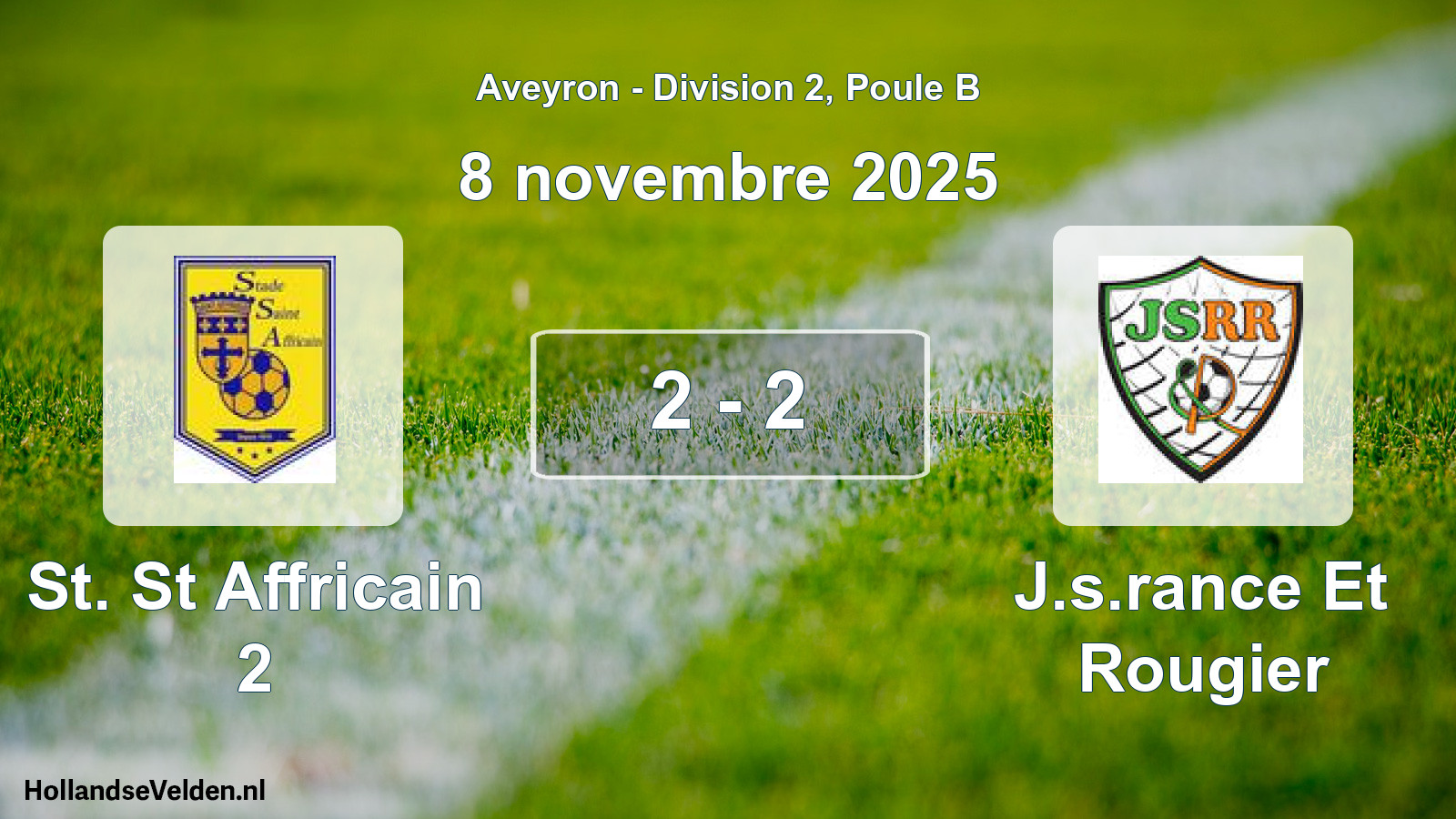 Total number of matches played: St. St Affricain 2 - J.s.rance Et Rougier 2 - 2 (8 November 2025)