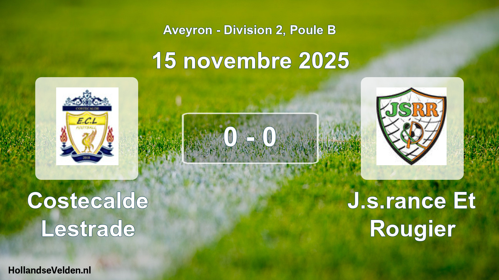 Gespeelde wedstrijd: Costecalde Lestrade - J.s.rance Et Rougier 0 - 0 (15 november 2025)