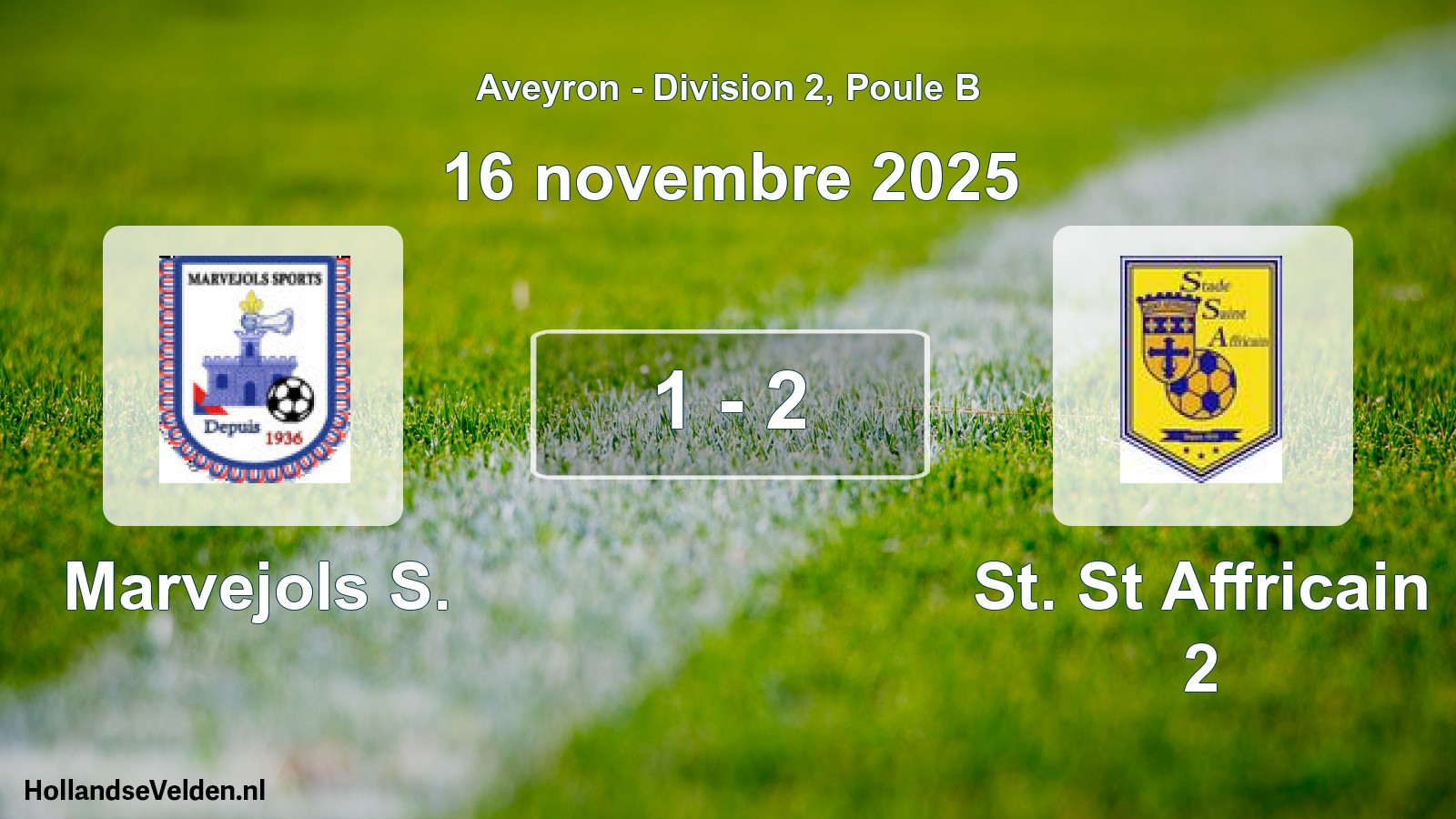 Match joué: Marvejols S. - St. St Affricain 2 1 - 2 (16 novembre 2025)