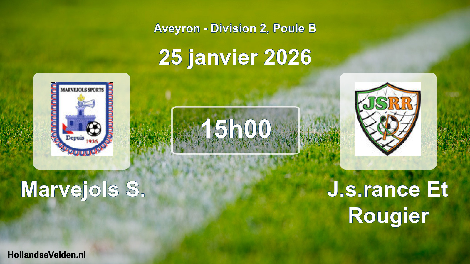 Geplande wedstrijd: Marvejols S. - J.s.rance Et Rougier (25 januari 2026)