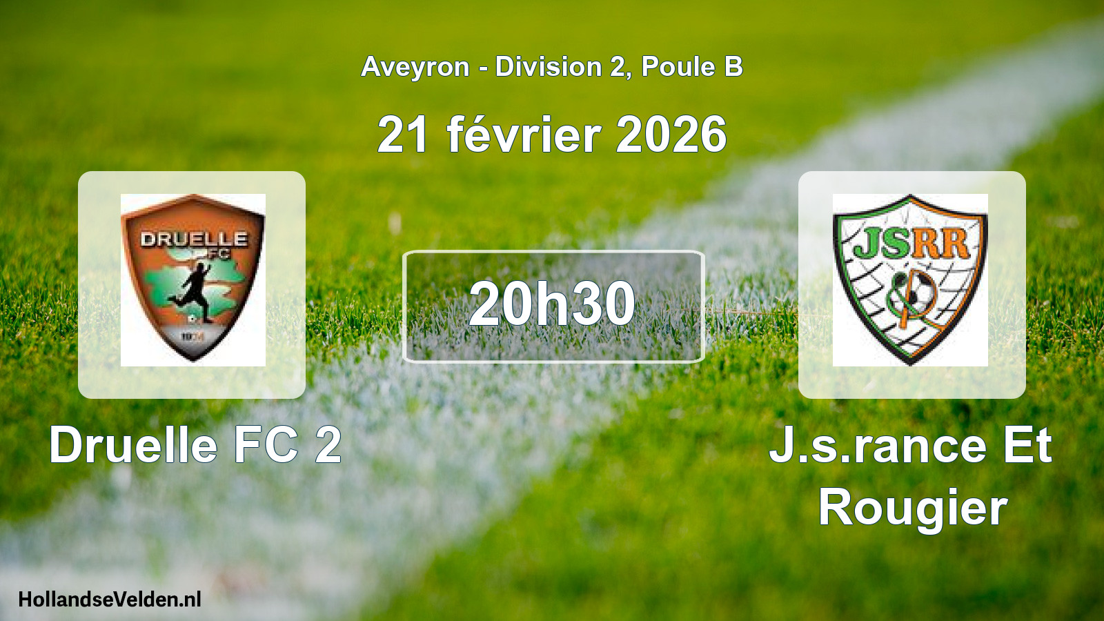 Scheduled Match: Druelle FC 2 - J.s.rance Et Rougier (21 February 2026)