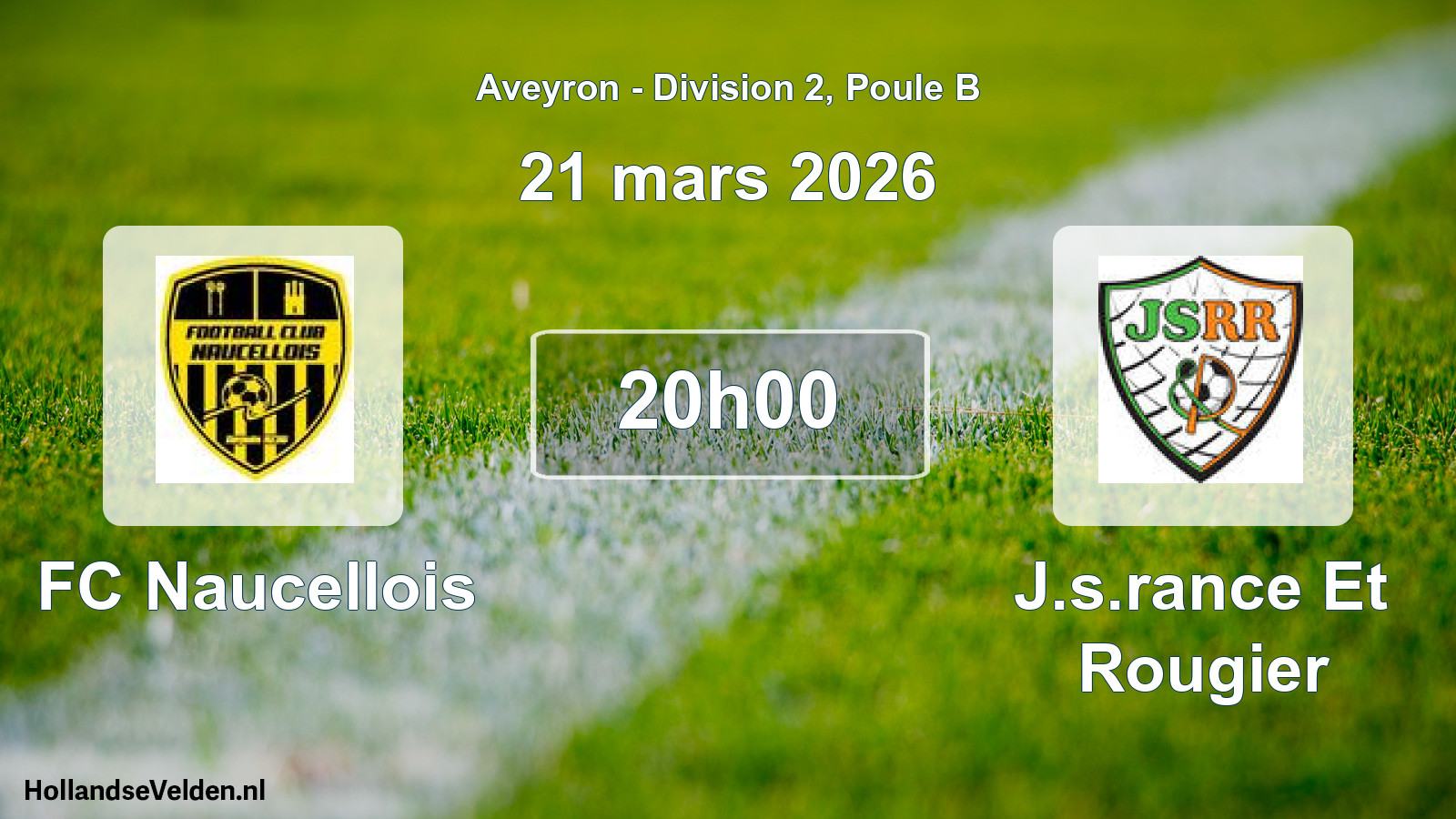 Scheduled Match: FC Naucellois - J.s.rance Et Rougier (21 March 2026)