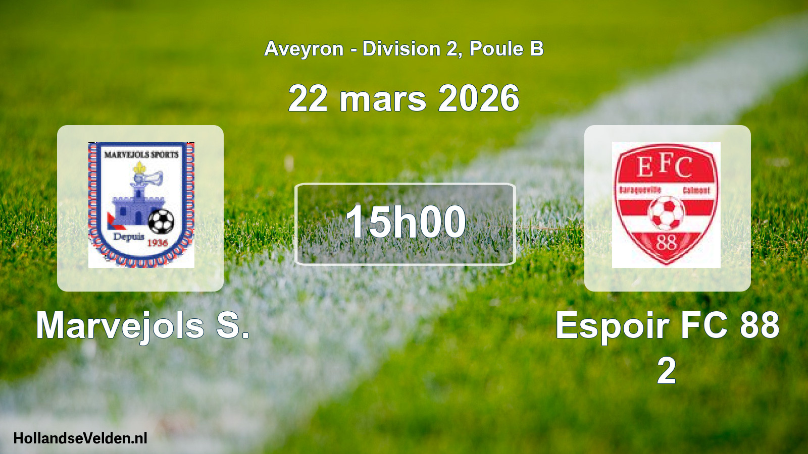 Match programmé: Marvejols S. - Espoir FC 88 2 (22 mars 2026)