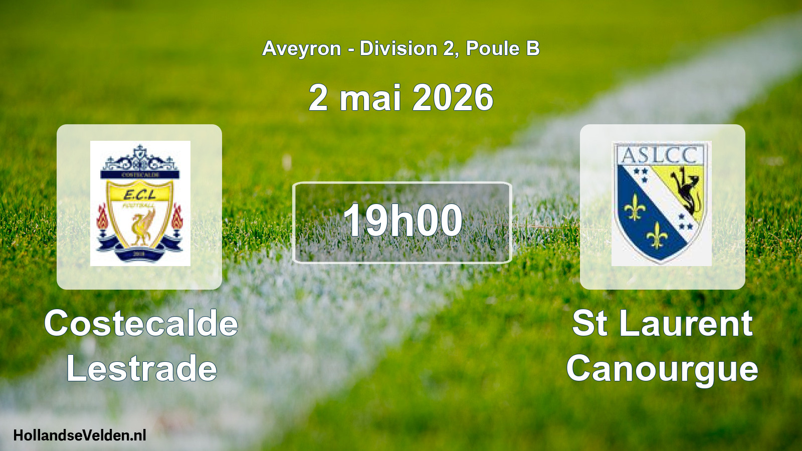 Geplande wedstrijd: Costecalde Lestrade - St Laurent Canourgue (2 mei 2026)