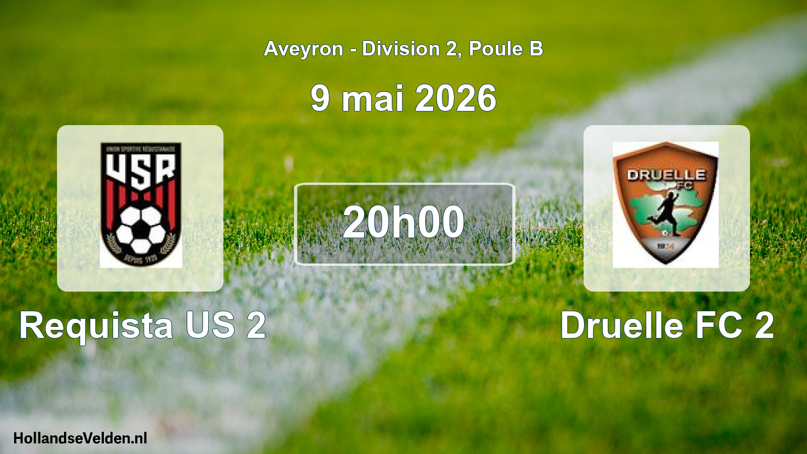 Match programmé: Requista US 2 - Druelle FC 2 (9 mai 2026)