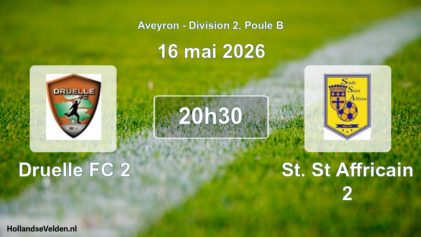 Scheduled Match: Druelle FC 2 - St. St Affricain 2 (16 May 2026)