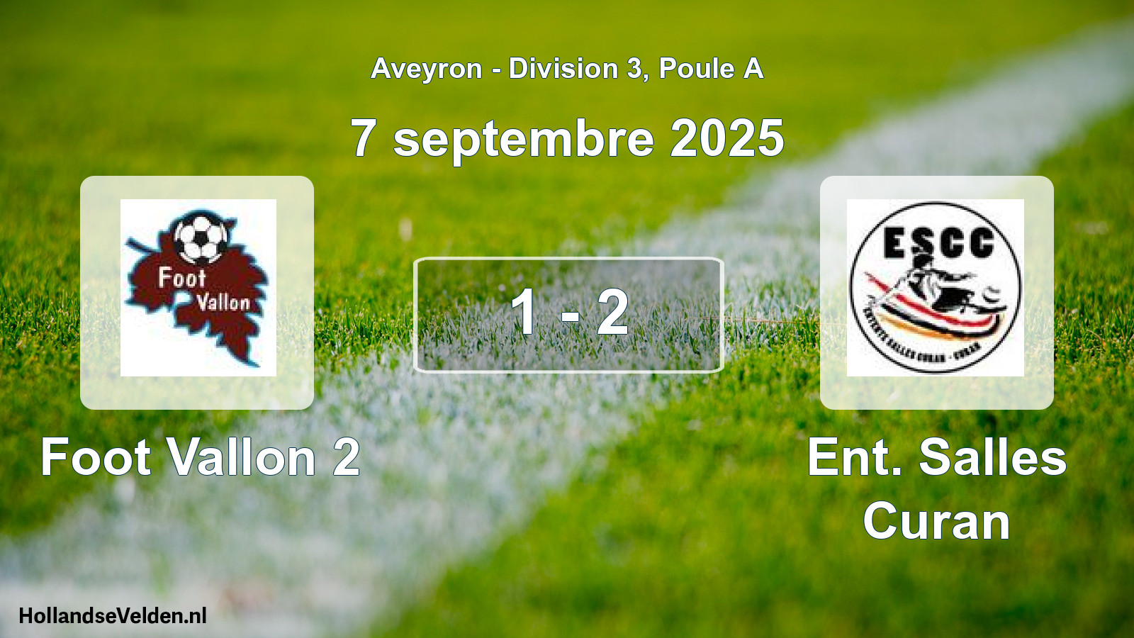 Match joué: Foot Vallon 2 - Ent. Salles Curan 1 - 2 (7 septembre 2025)