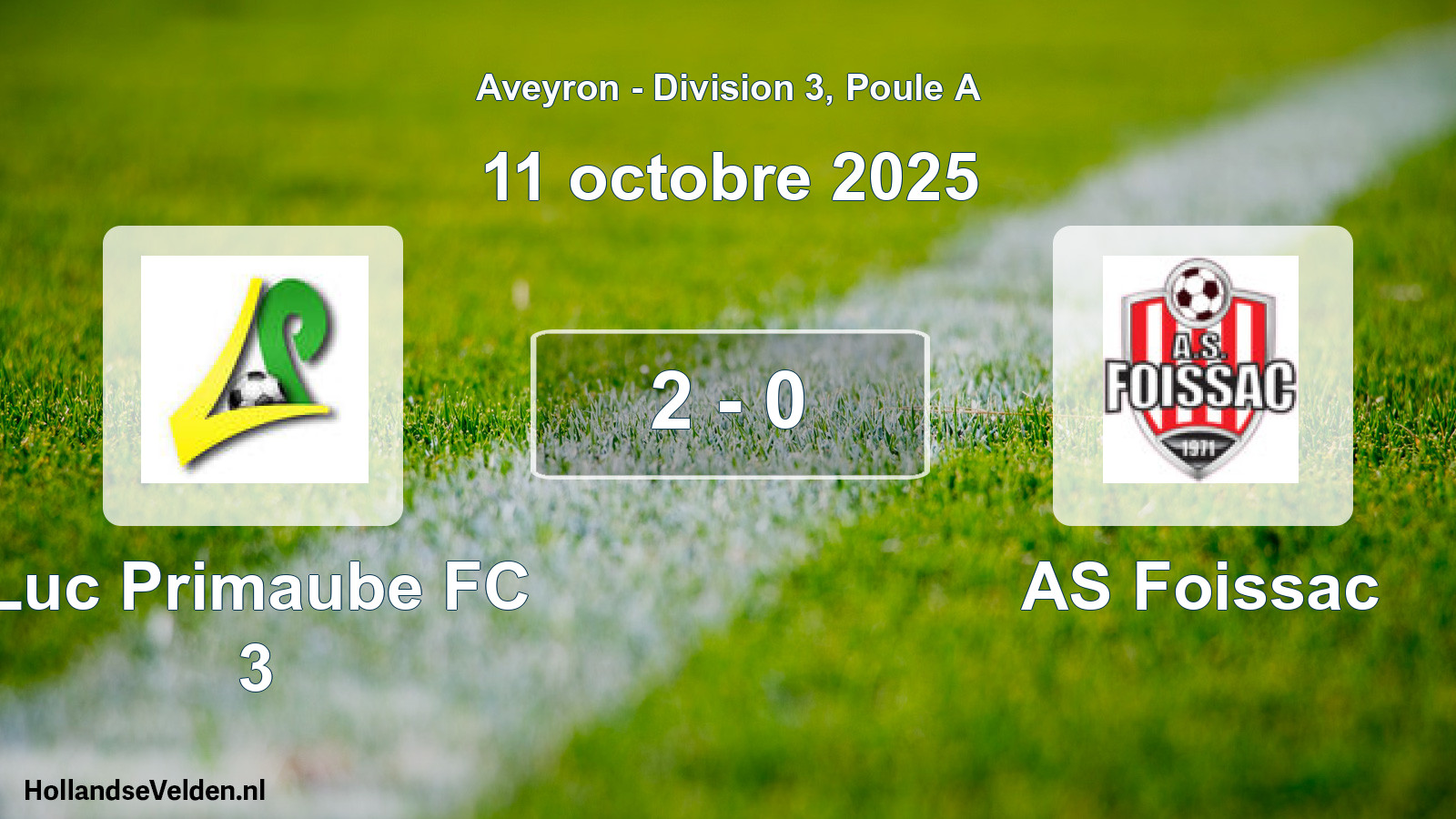 Match joué: Luc Primaube FC 3 - AS Foissac 2 - 0 (11 octobre 2025)