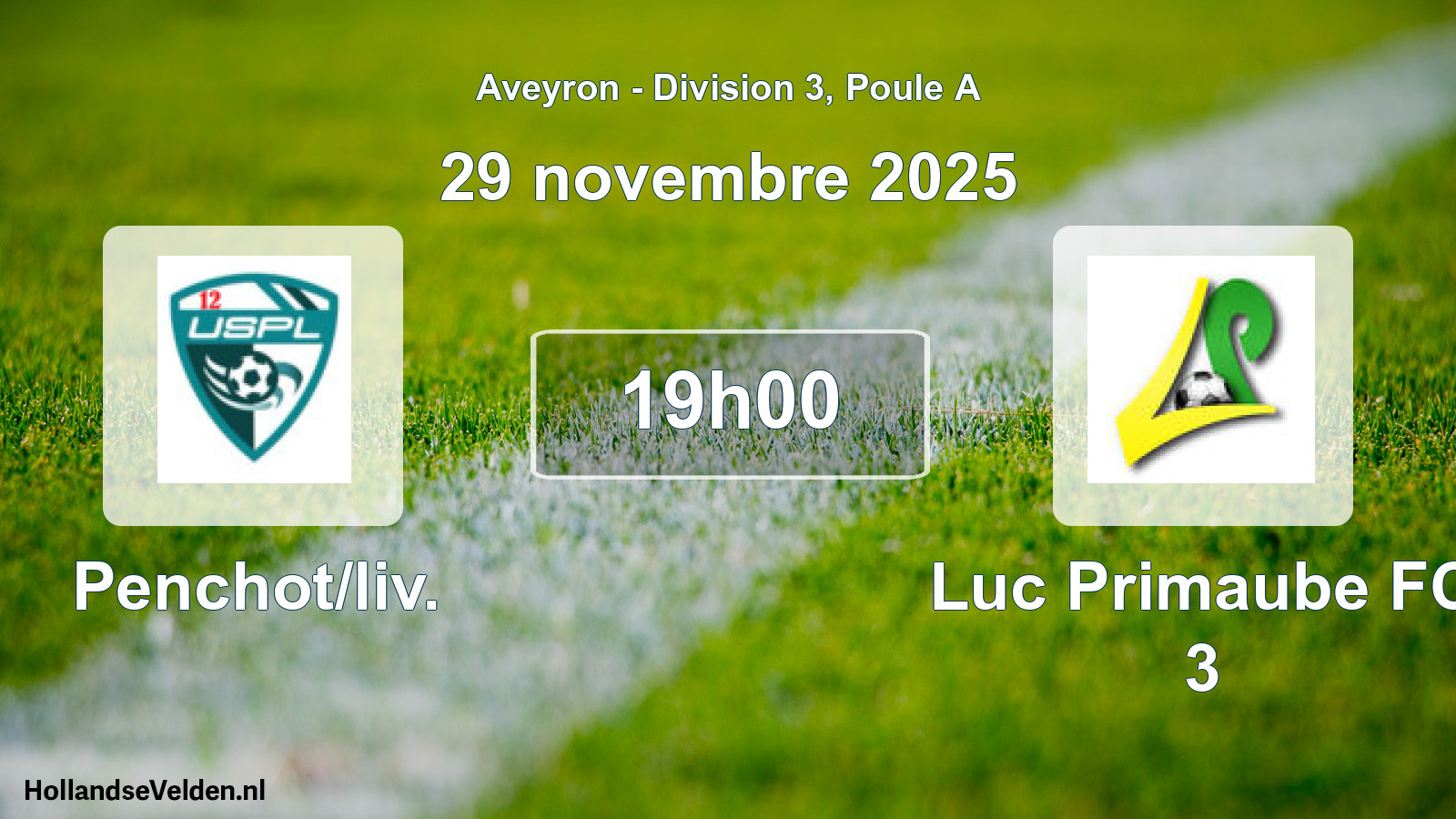 Geplande wedstrijd: Penchot/liv. - Luc Primaube FC 3 (29 november 2025)