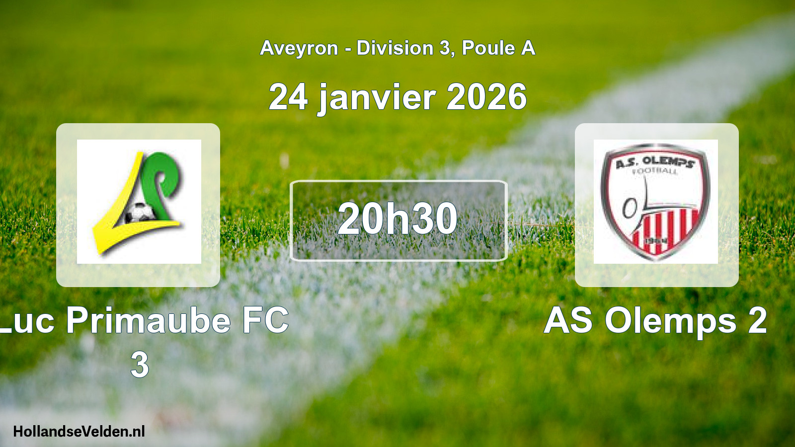 Geplande wedstrijd: Luc Primaube FC 3 - AS Olemps 2 (24 januari 2026)