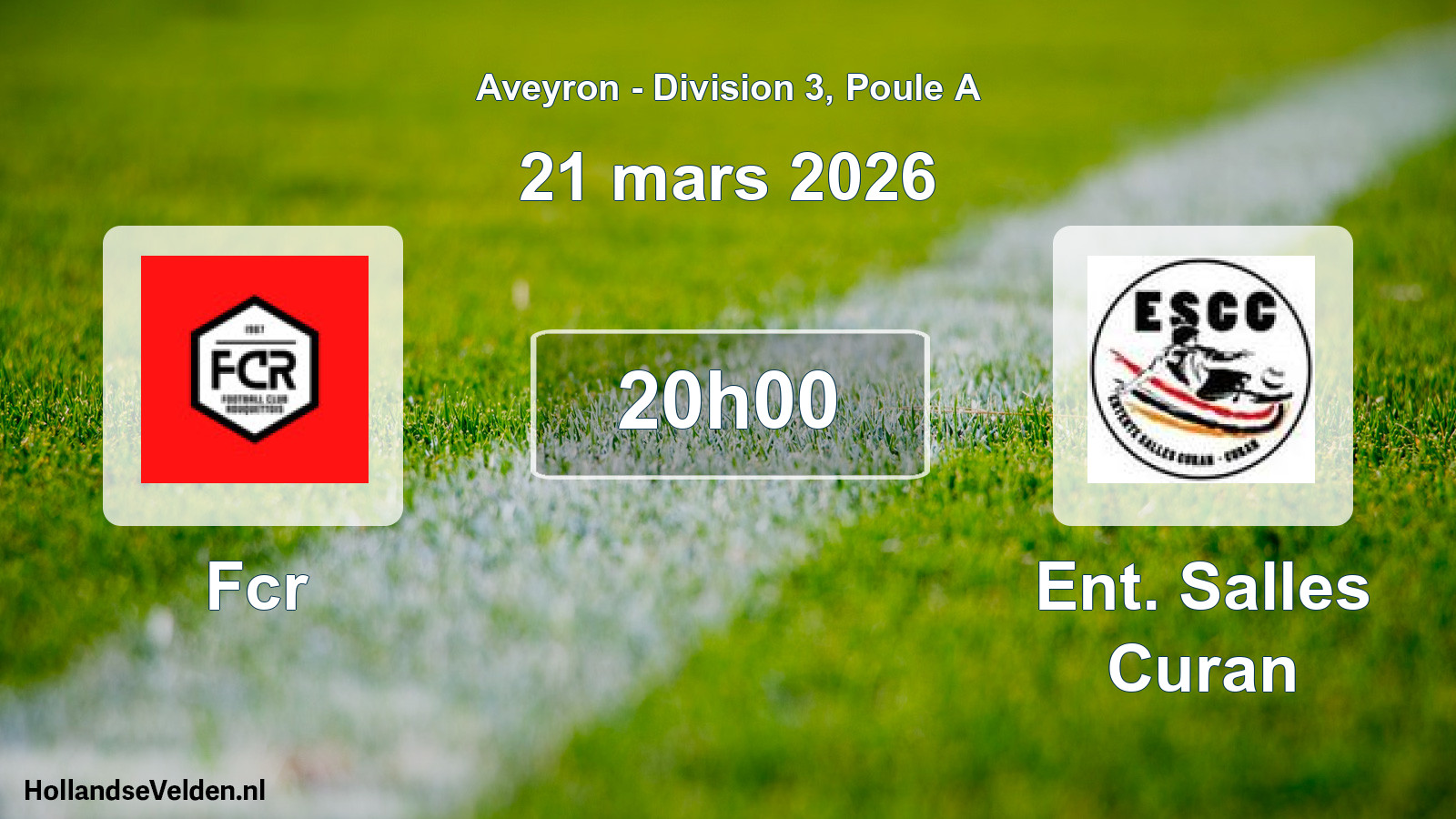 Geplande wedstrijd: Fcr - Ent. Salles Curan (21 maart 2026)