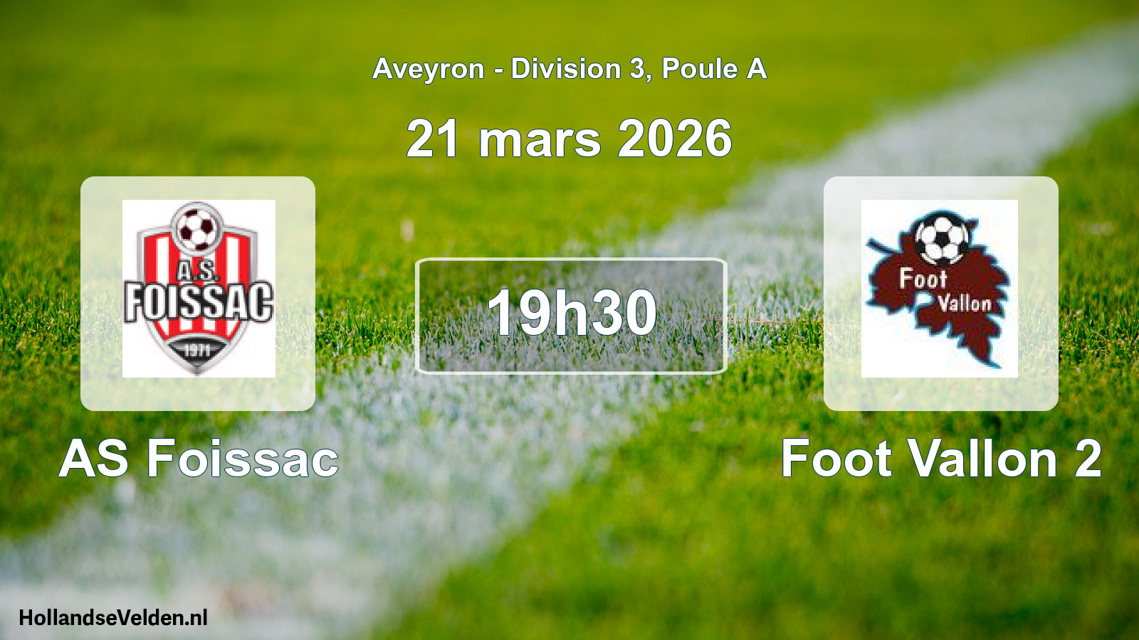 Geplande wedstrijd: AS Foissac - Foot Vallon 2 (21 maart 2026)
