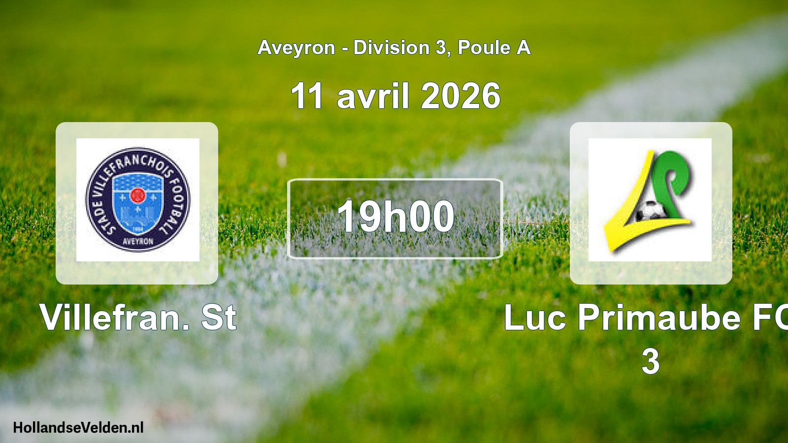 Geplande wedstrijd: Villefran. St - Luc Primaube FC 3 (11 april 2026)