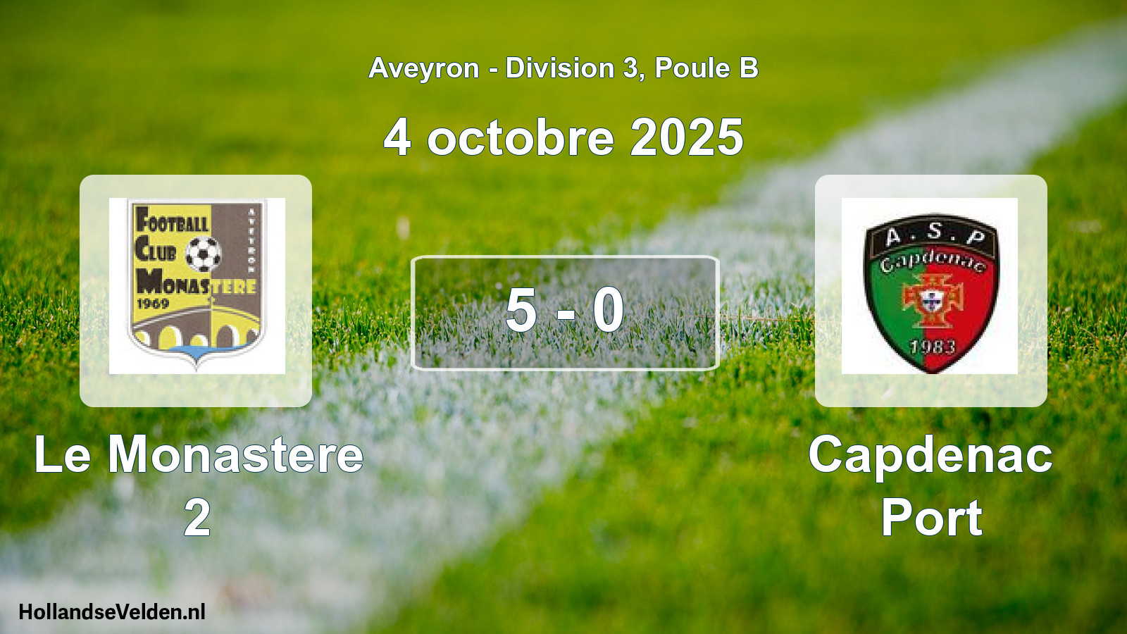 Match joué: Le Monastere 2 - Capdenac Port 5 - 0 (4 octobre 2025)