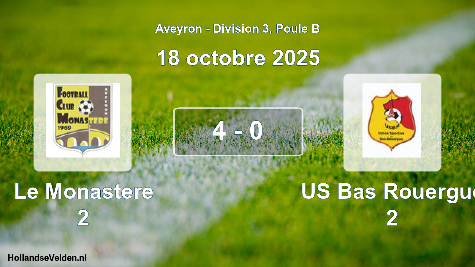 Match joué: Le Monastere 2 - US Bas Rouergue 2 4 - 0 (18 octobre 2025)