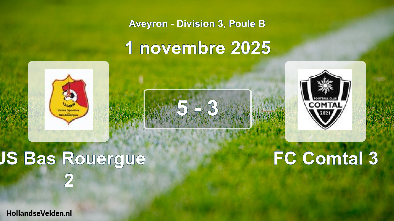 Total number of matches played: US Bas Rouergue 2 - FC Comtal 3 5 - 3 (1 November 2025)