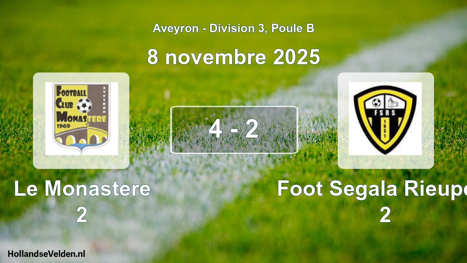 Gespeelde wedstrijd: Le Monastere 2 - Foot Segala Rieupeyr 2 4 - 2 (8 november 2025)