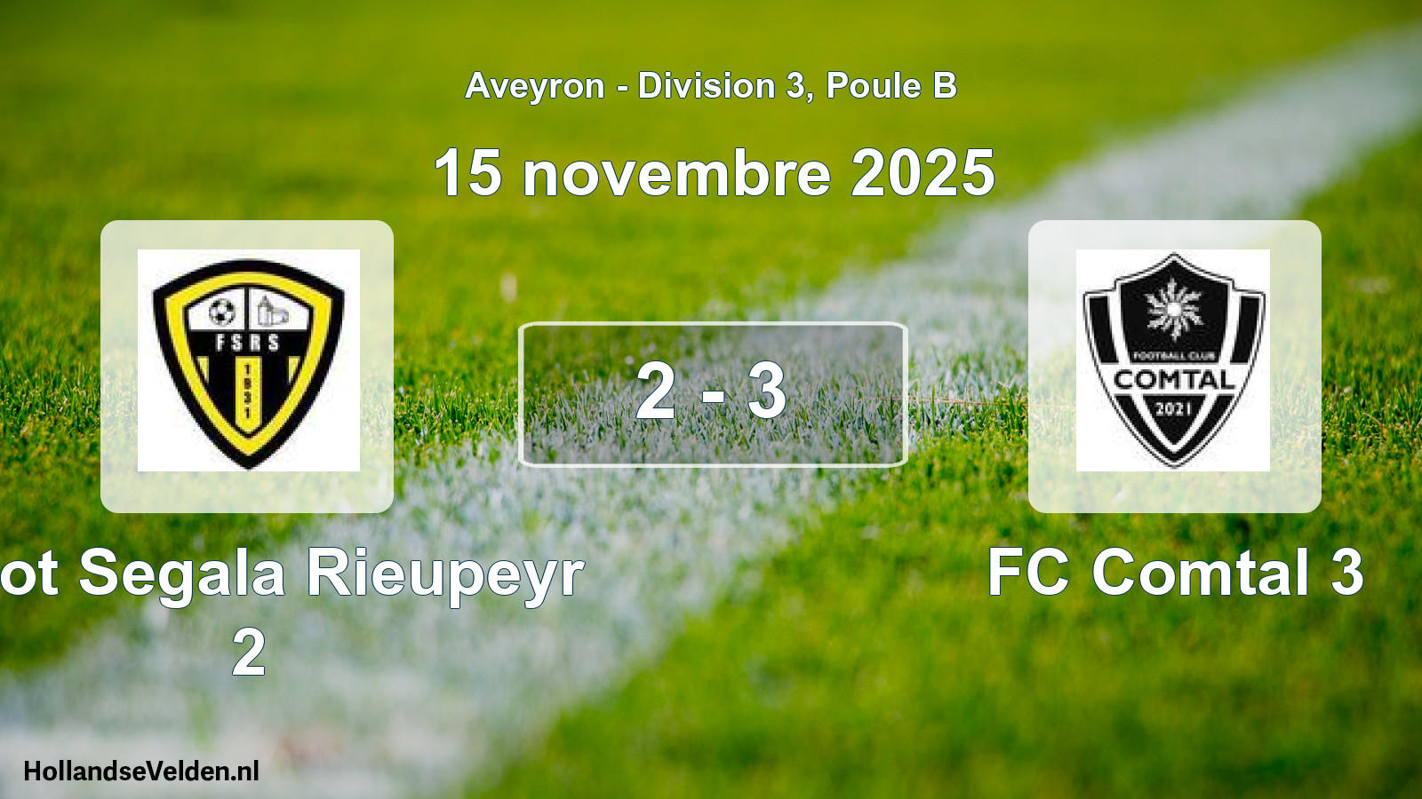 Total number of matches played: Foot Segala Rieupeyr 2 - FC Comtal 3 2 - 3 (15 November 2025)