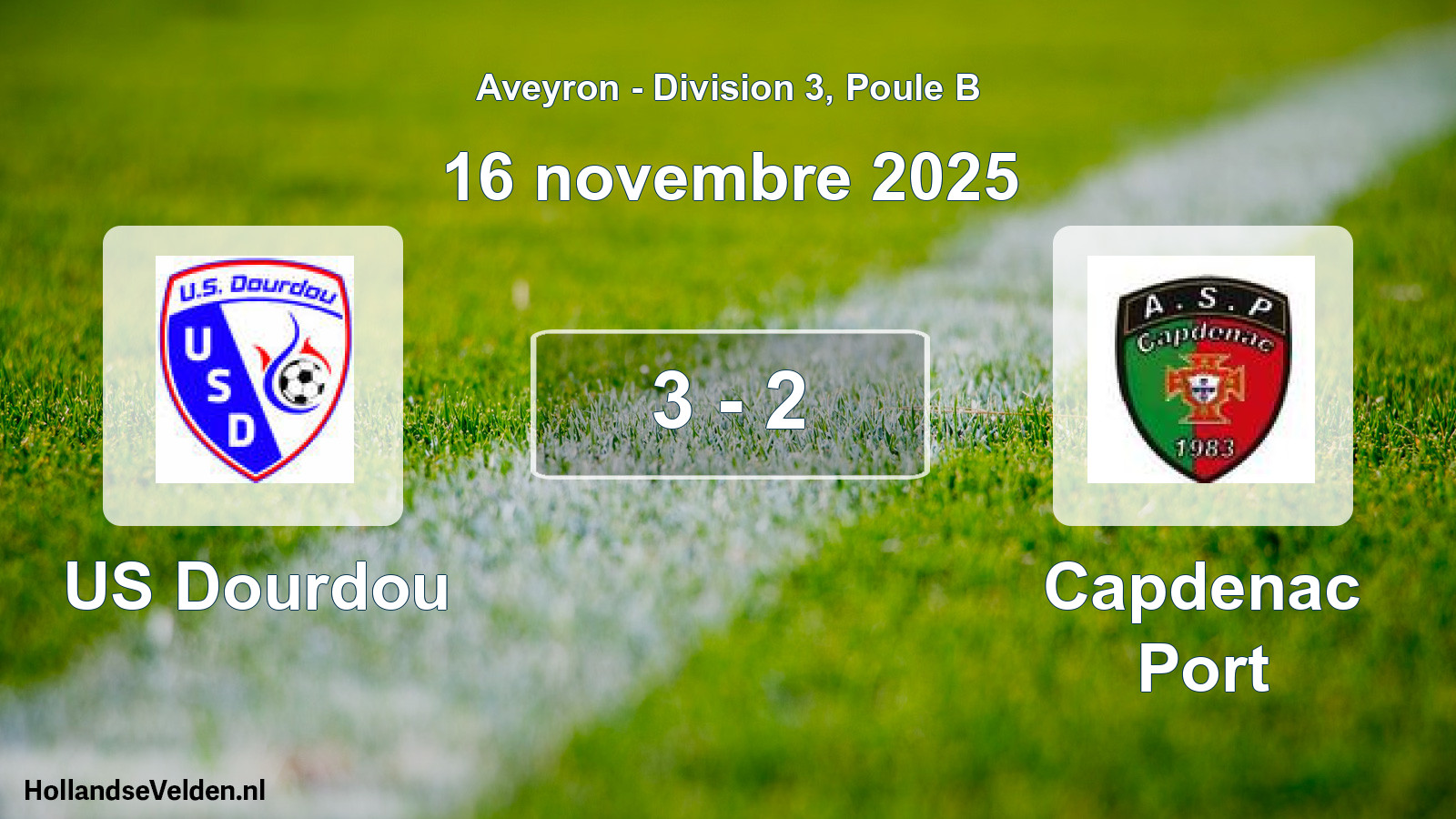 Total number of matches played: US Dourdou - Capdenac Port 3 - 2 (16 November 2025)
