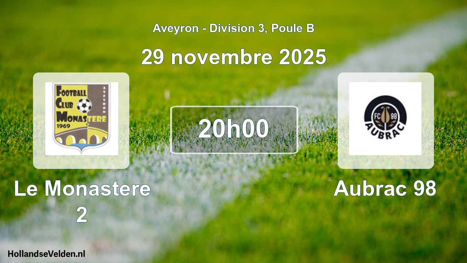 Match programmé: Le Monastere 2 - Aubrac 98 (29 novembre 2025)