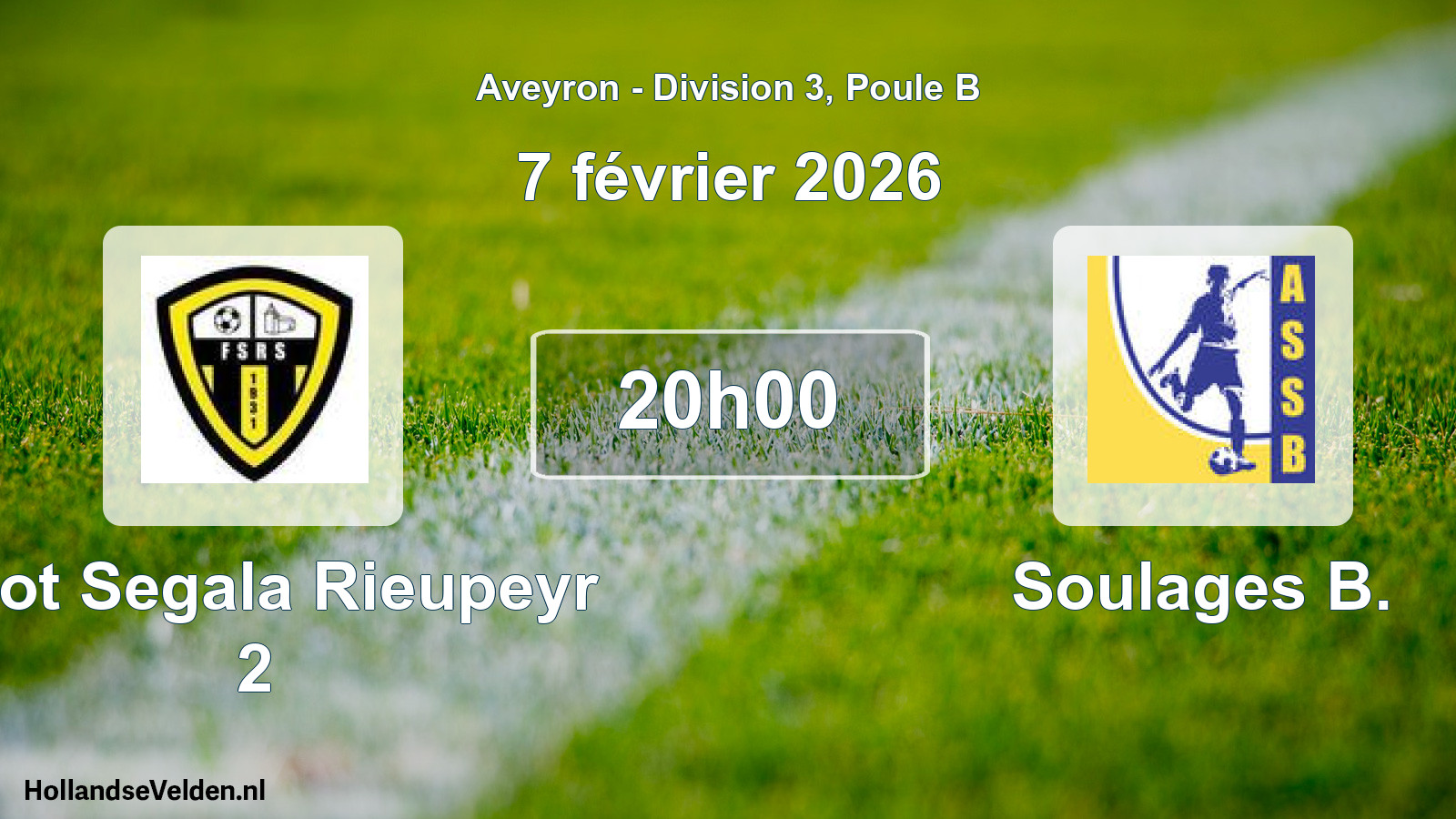 Scheduled Match: Foot Segala Rieupeyr 2 - Soulages B. (7 February 2026)