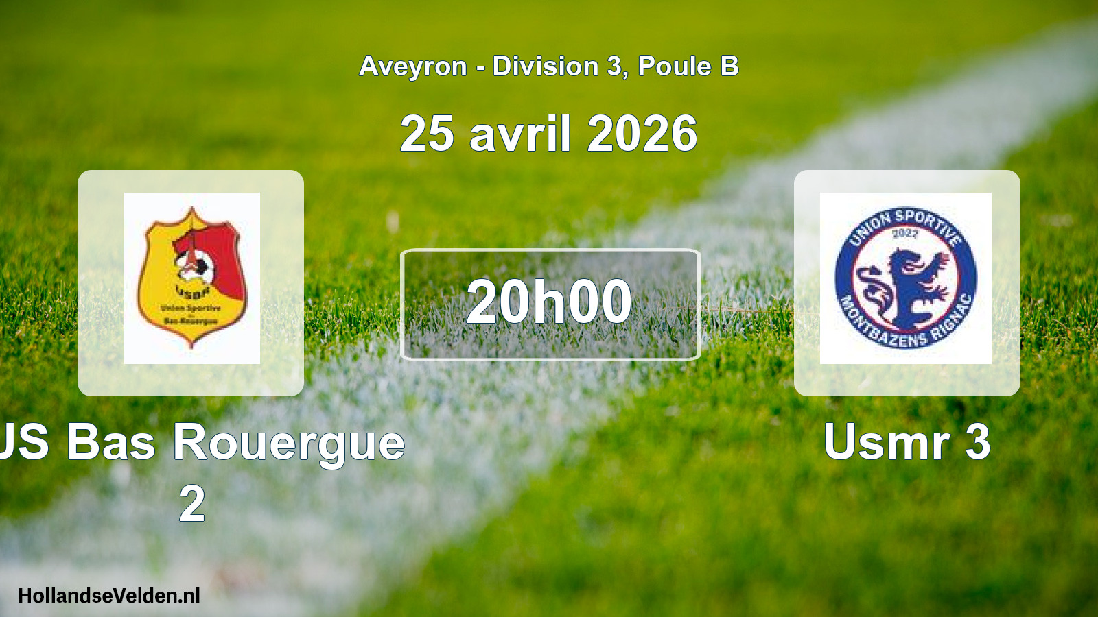 Scheduled Match: US Bas Rouergue 2 - Usmr 3 (25 April 2026)