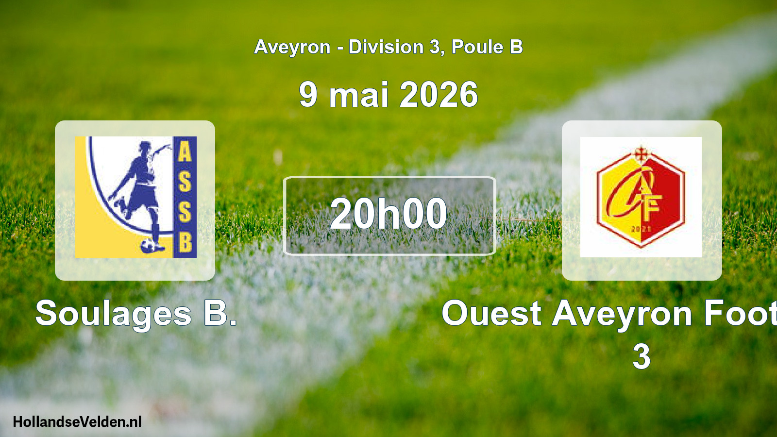 Match programmé: Soulages B. - Ouest Aveyron Football 3 (9 mai 2026)