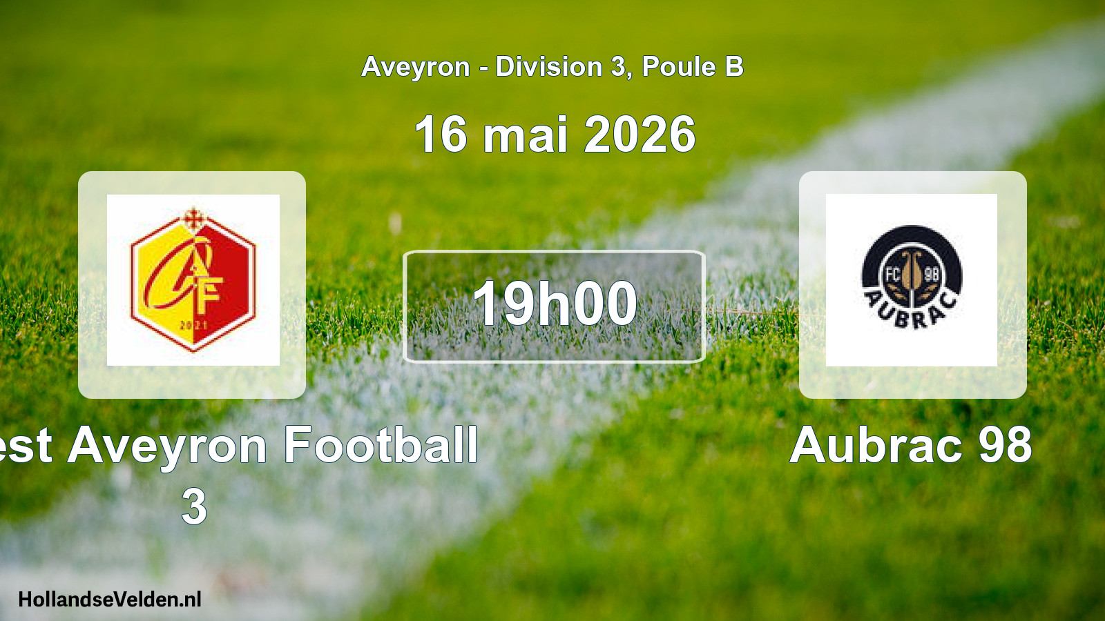 Scheduled Match: Ouest Aveyron Football 3 - Aubrac 98 (16 May 2026)