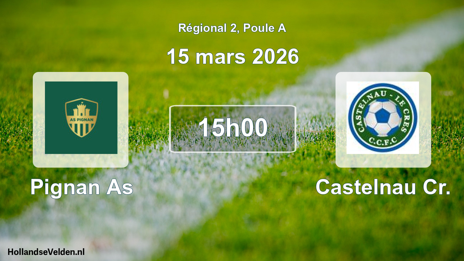 Geplande wedstrijd: Pignan As - Castelnau Cr. (15 mars 2026)