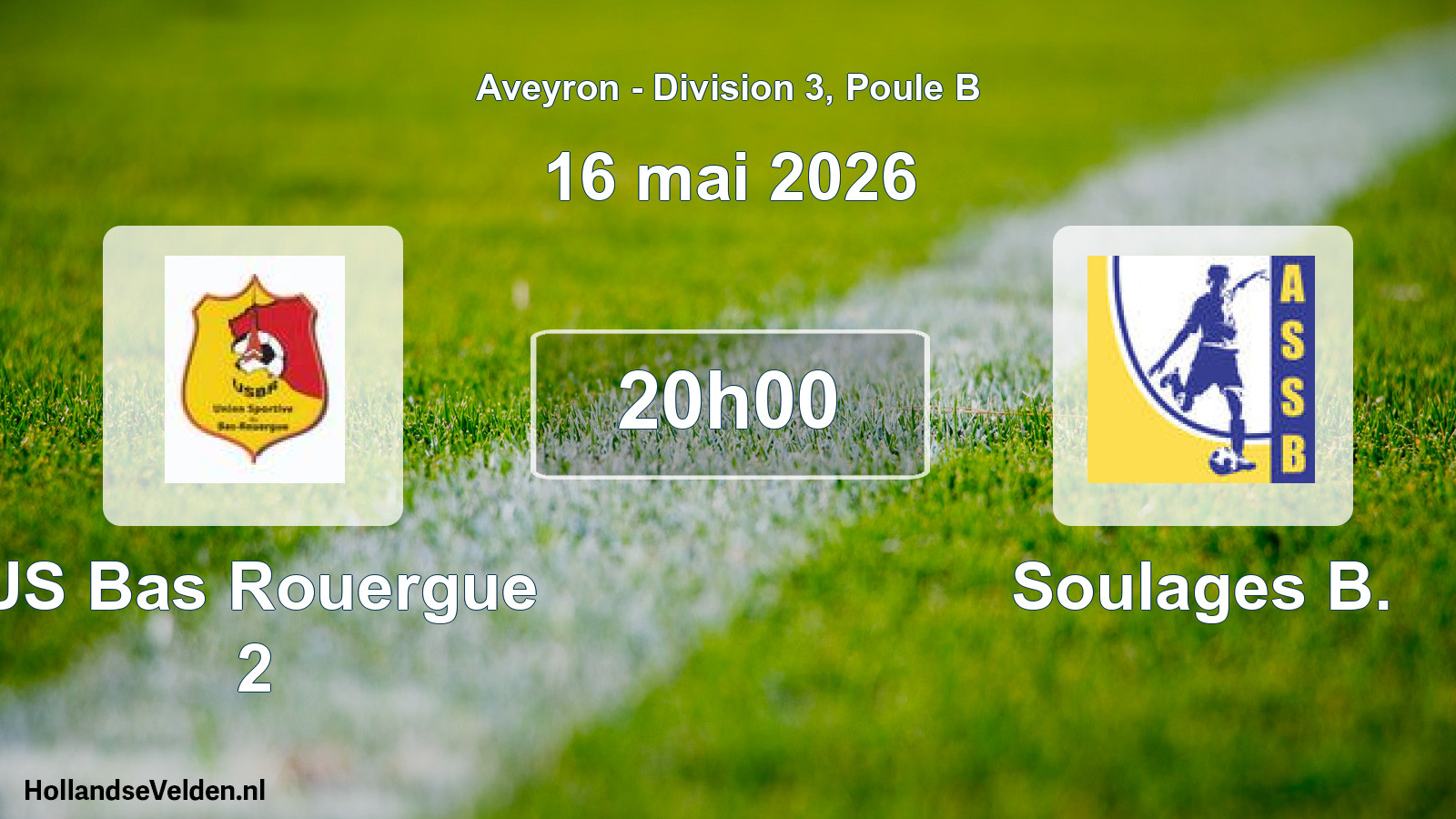 Scheduled Match: US Bas Rouergue 2 - Soulages B. (16 May 2026)