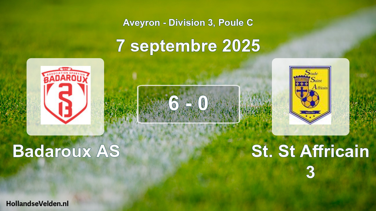 Total number of matches played: Badaroux AS - St. St Affricain 3 6 - 0 (7 September 2025)