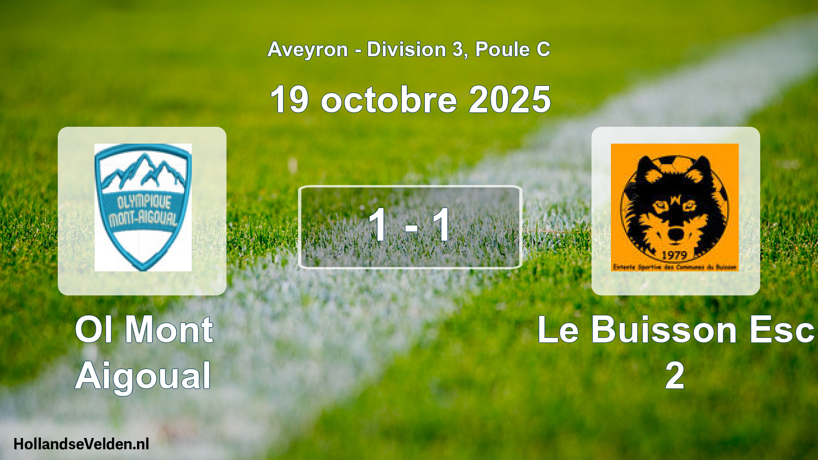 Gespeelde wedstrijd: Ol Mont Aigoual - Le Buisson Esc 2 1 - 1 (19 oktober 2025)