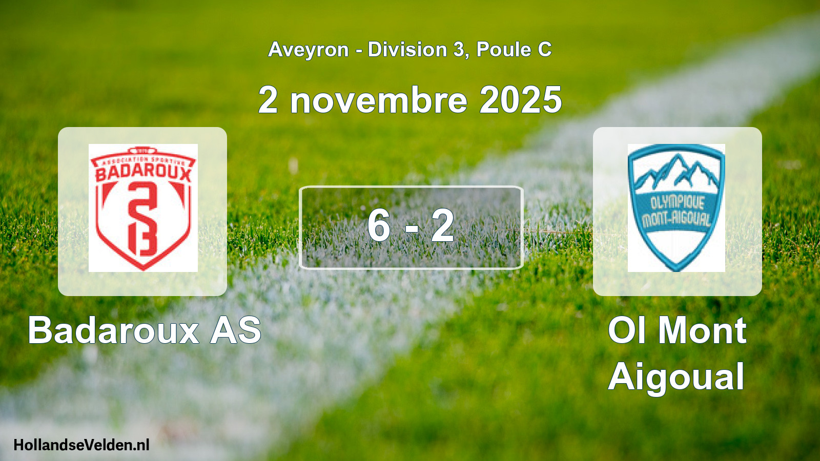Gespeelde wedstrijd: Badaroux AS - Ol Mont Aigoual 6 - 2 (2 november 2025)