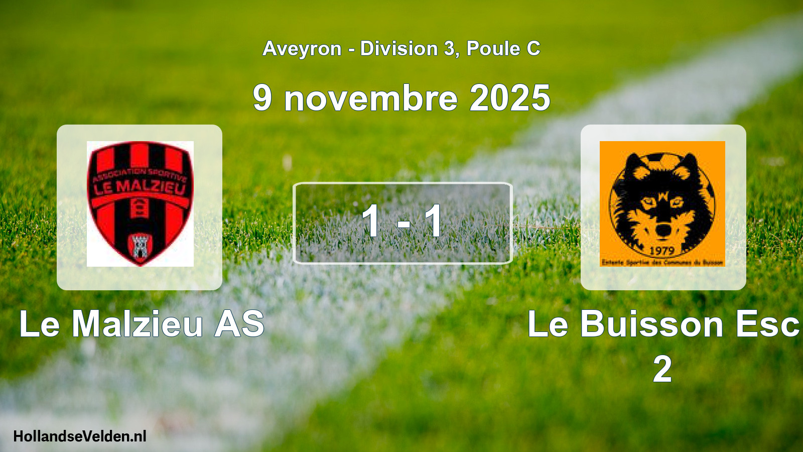 Total number of matches played: Le Malzieu AS - Le Buisson Esc 2 1 - 1 (9 November 2025)