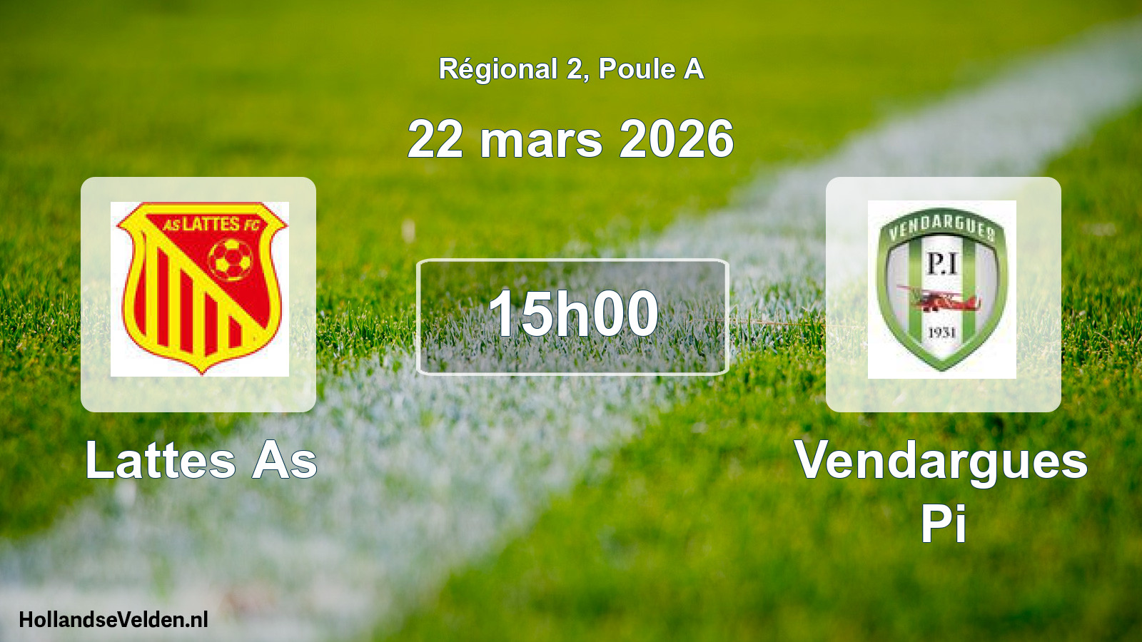 Geplande wedstrijd: Lattes As - Vendargues Pi (22 mars 2026)