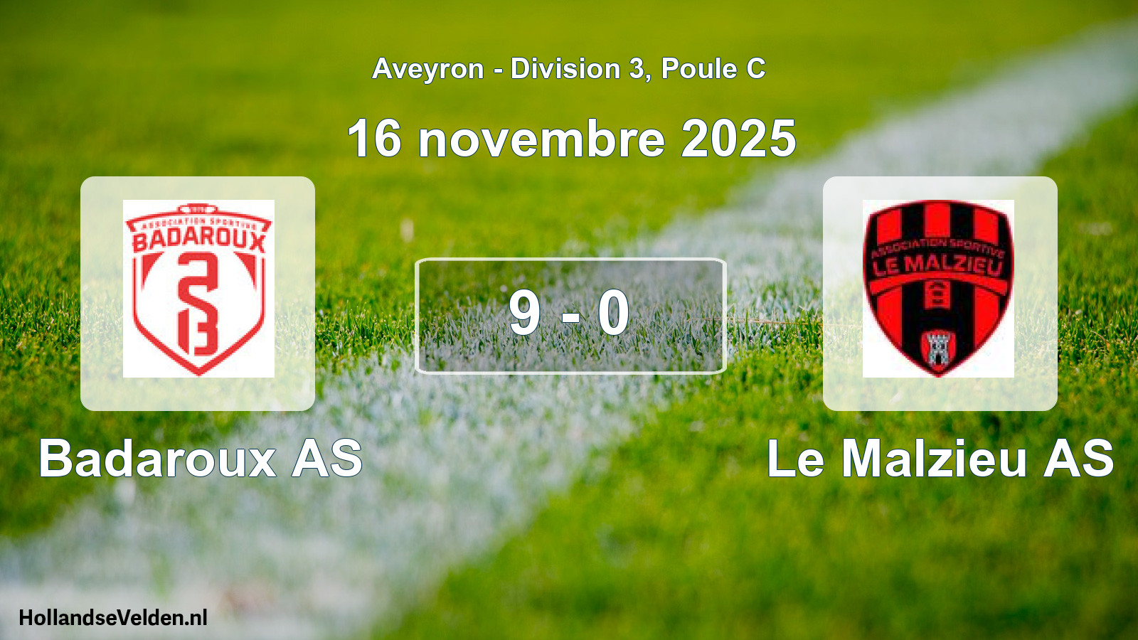 Total number of matches played: Badaroux AS - Le Malzieu AS 9 - 0 (16 November 2025)