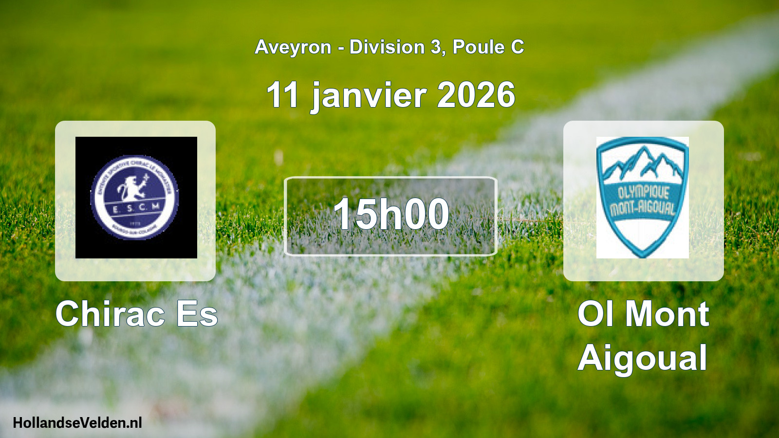 Match programmé: Chirac Es - Ol Mont Aigoual (11 janvier 2026)