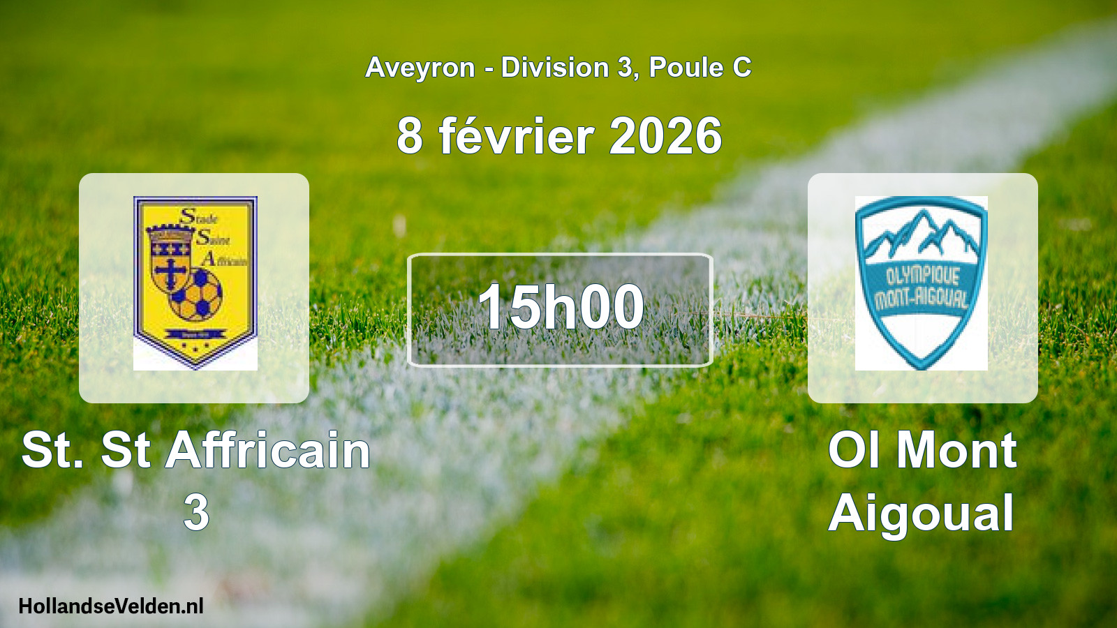 Geplande wedstrijd: St. St Affricain 3 - Ol Mont Aigoual (8 februari 2026)