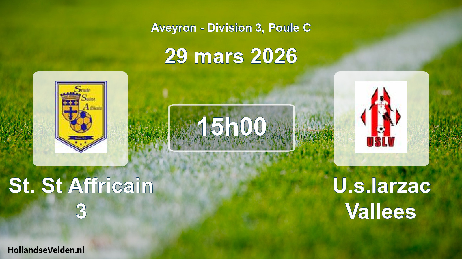 Scheduled Match: St. St Affricain 3 - U.s.larzac Vallees (29 March 2026)