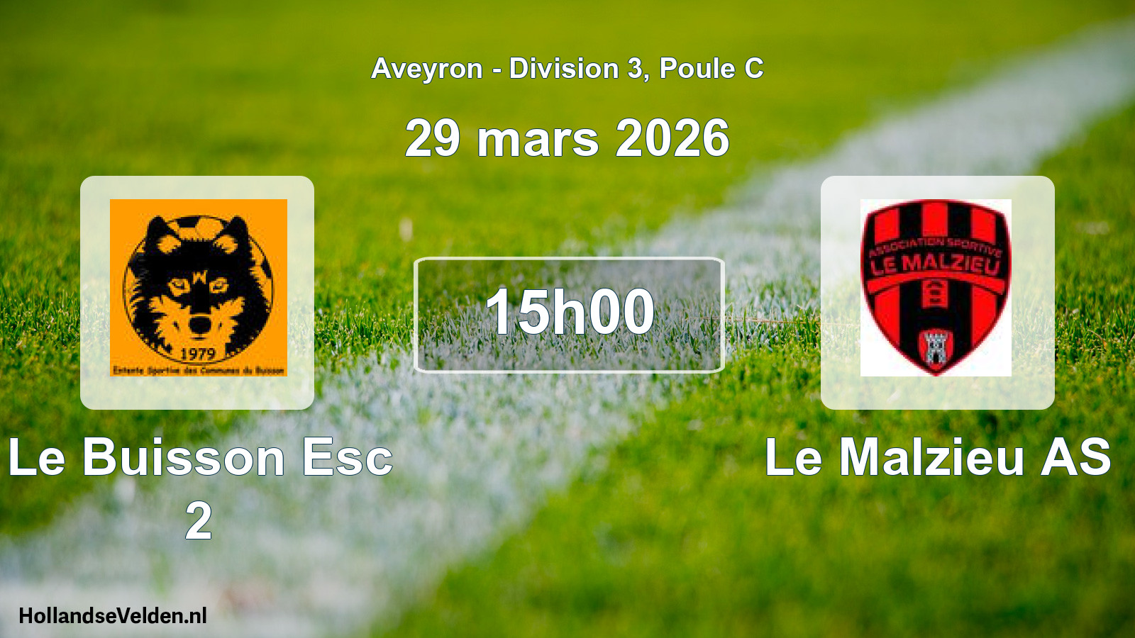 Scheduled Match: Le Buisson Esc 2 - Le Malzieu AS (29 March 2026)