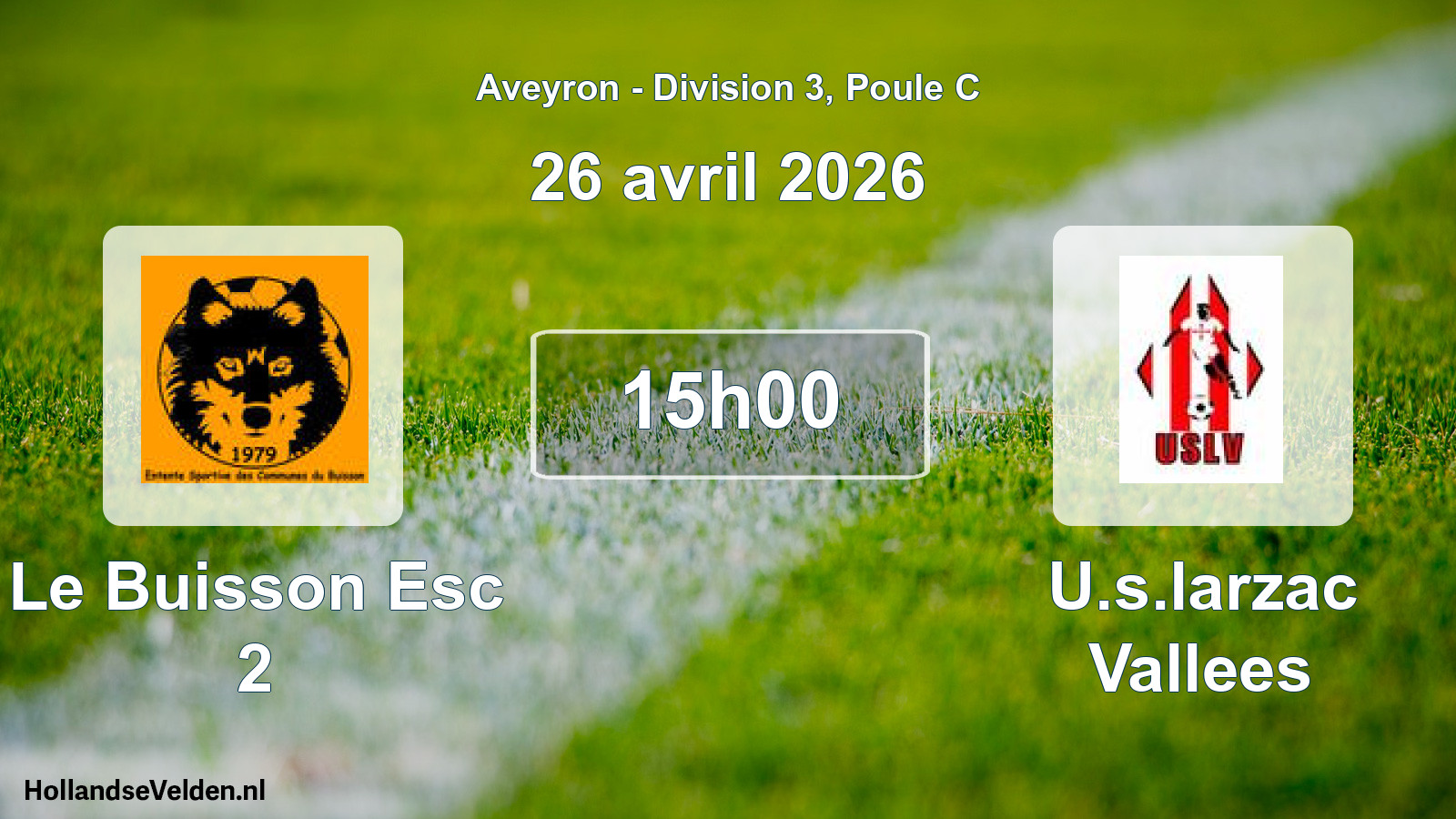 Match programmé: Le Buisson Esc 2 - U.s.larzac Vallees (26 avril 2026)