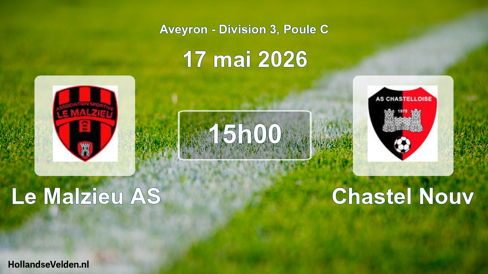 Scheduled Match: Le Malzieu AS - Chastel Nouv (17 May 2026)