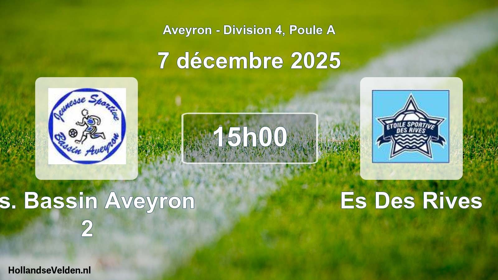 Scheduled Match: J.s. Bassin Aveyron 2 - Es Des Rives (7 December 2025)