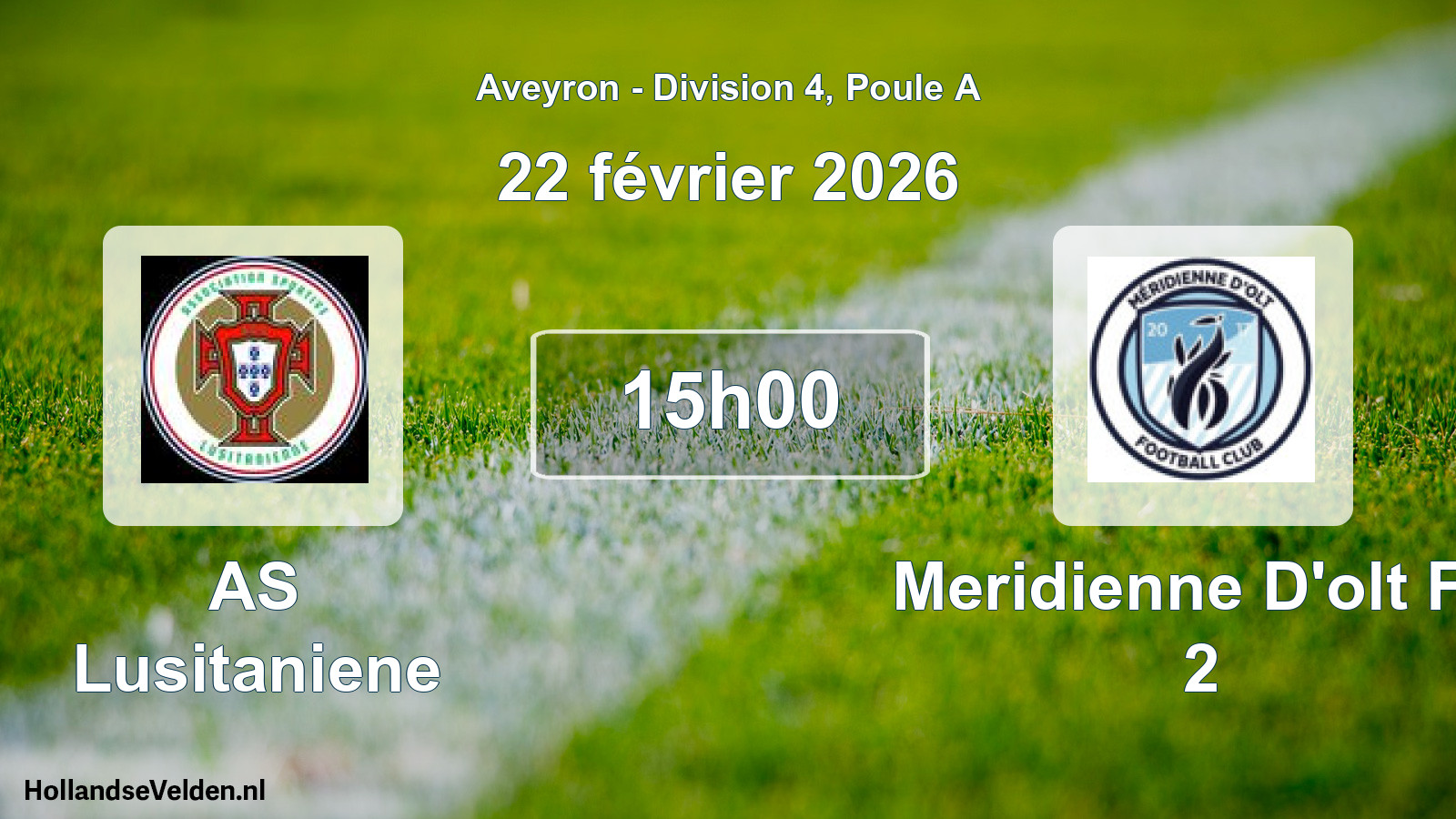 Match programmé: AS Lusitaniene - Meridienne D'olt FC 2 (22 février 2026)