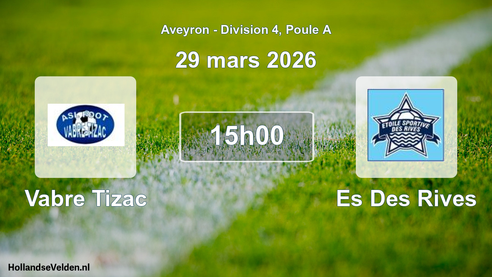 Scheduled Match: Vabre Tizac - Es Des Rives (29 March 2026)