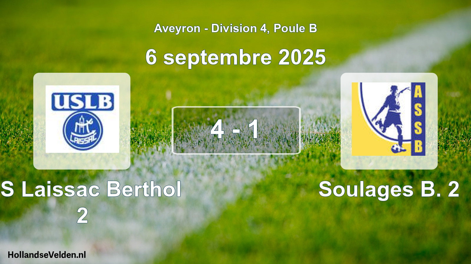 Total number of matches played: US Laissac Berthol 2 - Soulages B. 2 4 - 1 (6 September 2025)