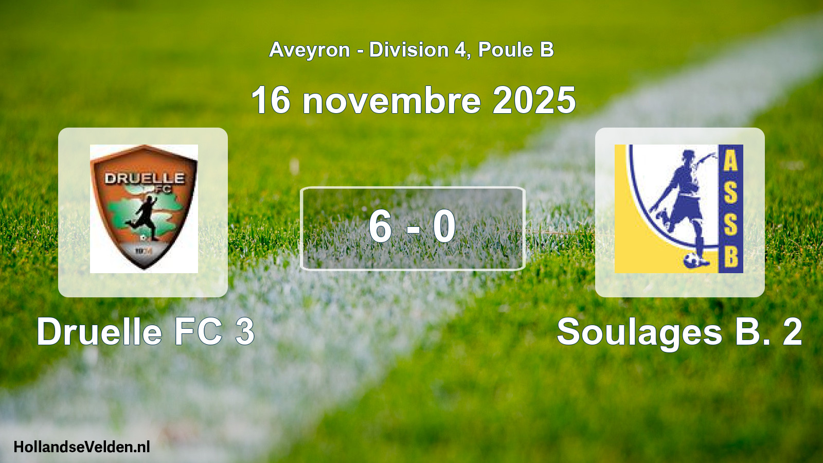 Total number of matches played: Druelle FC 3 - Soulages B. 2 6 - 0 (16 November 2025)
